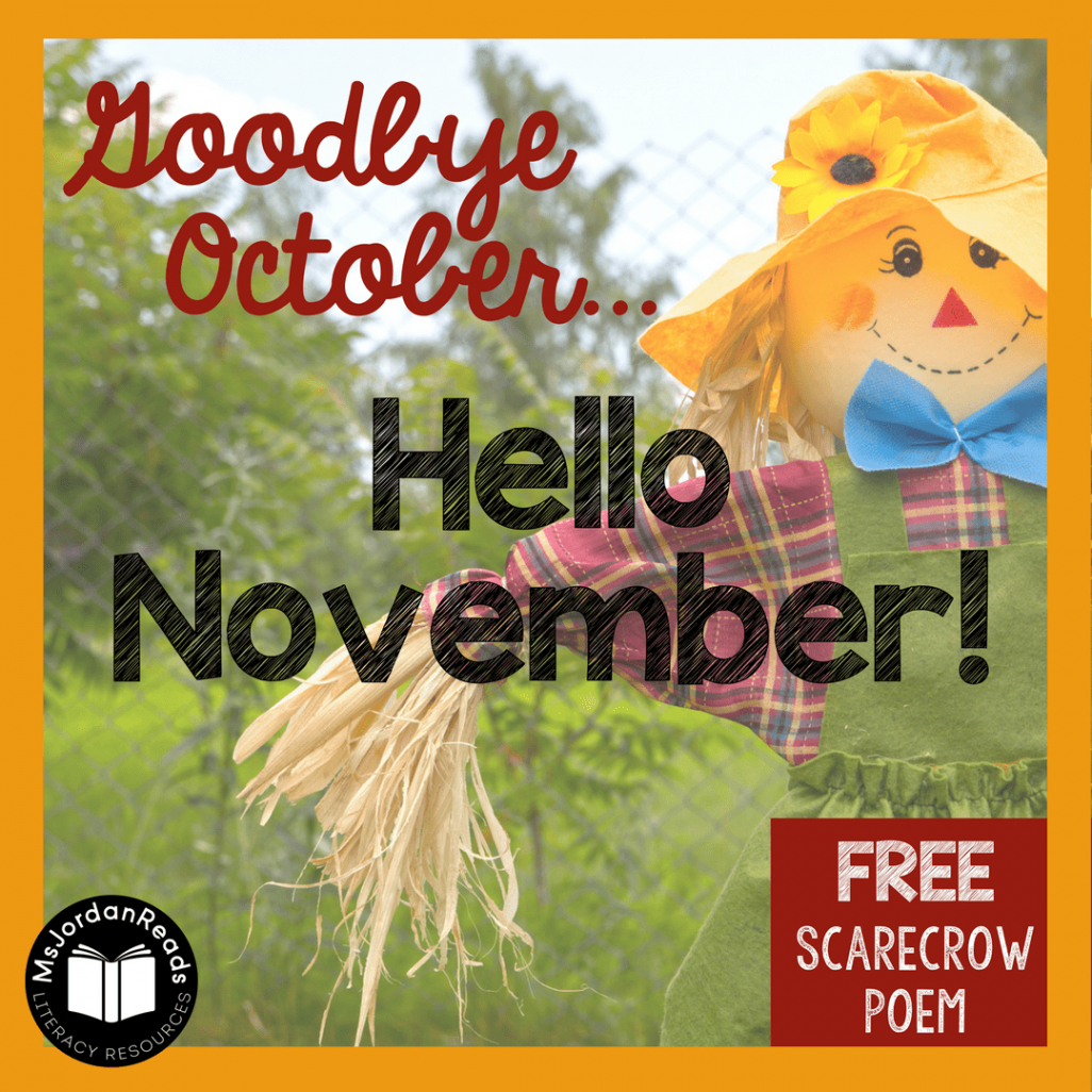 Goodbye October Hello November! - Scarecrow Poem & Activities