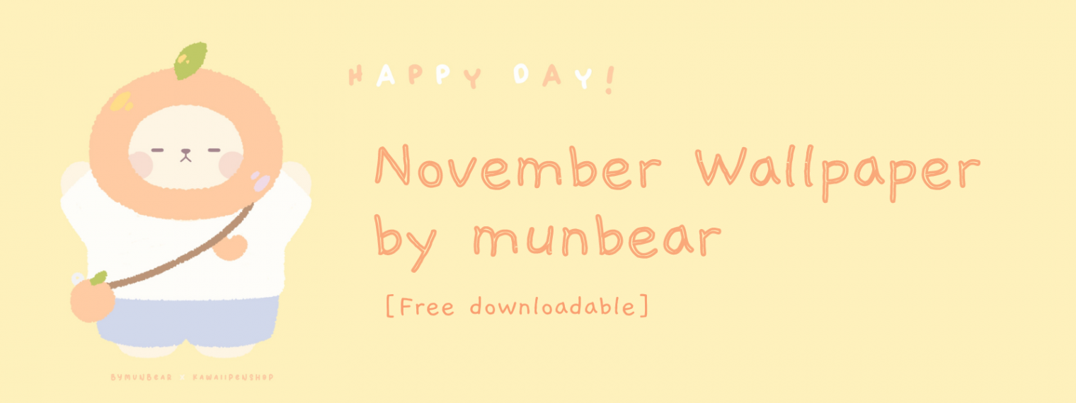 November Wallpaper By Munbear – Kawaii Pen Shop