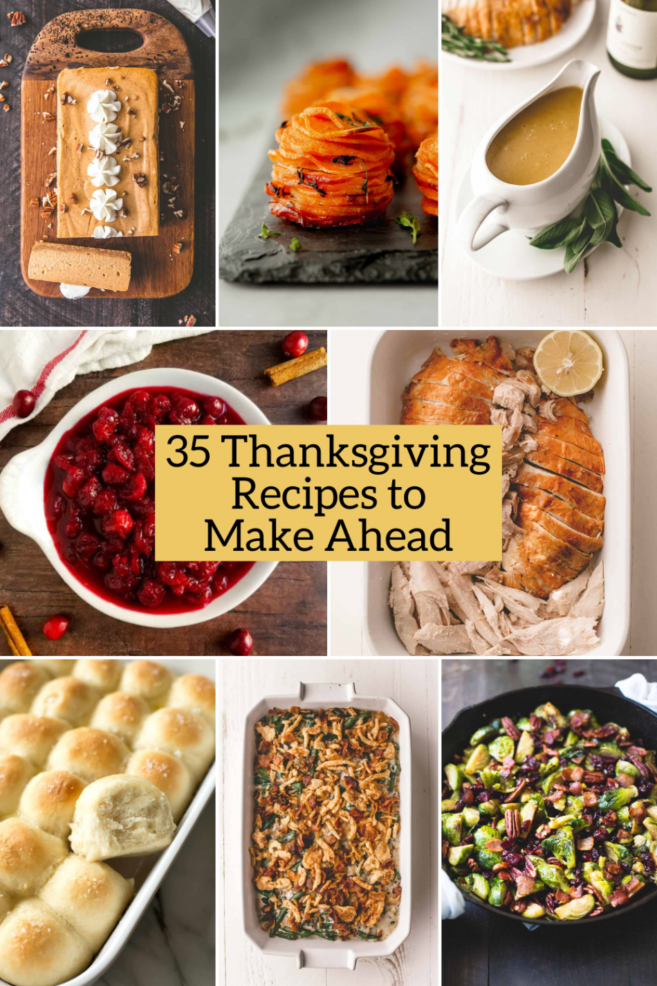 Thanksgiving Recipes that Can Be Made Ahead