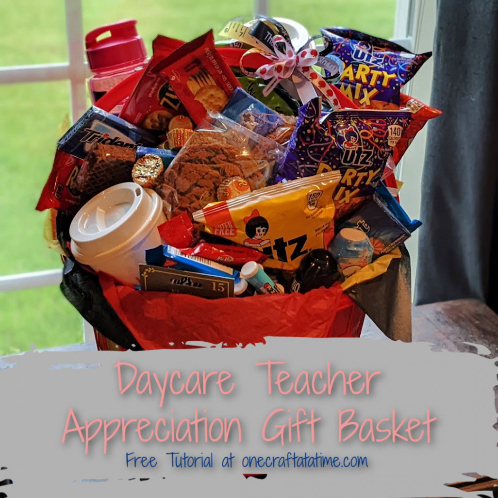 Daycare Teacher Appreciation Gift Basket - T&C Crafters