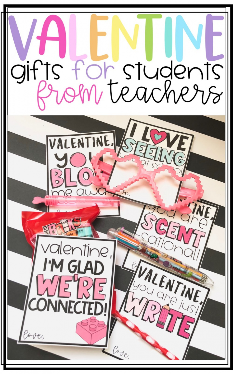 Easy Student Valentine Gifts from Teachers!