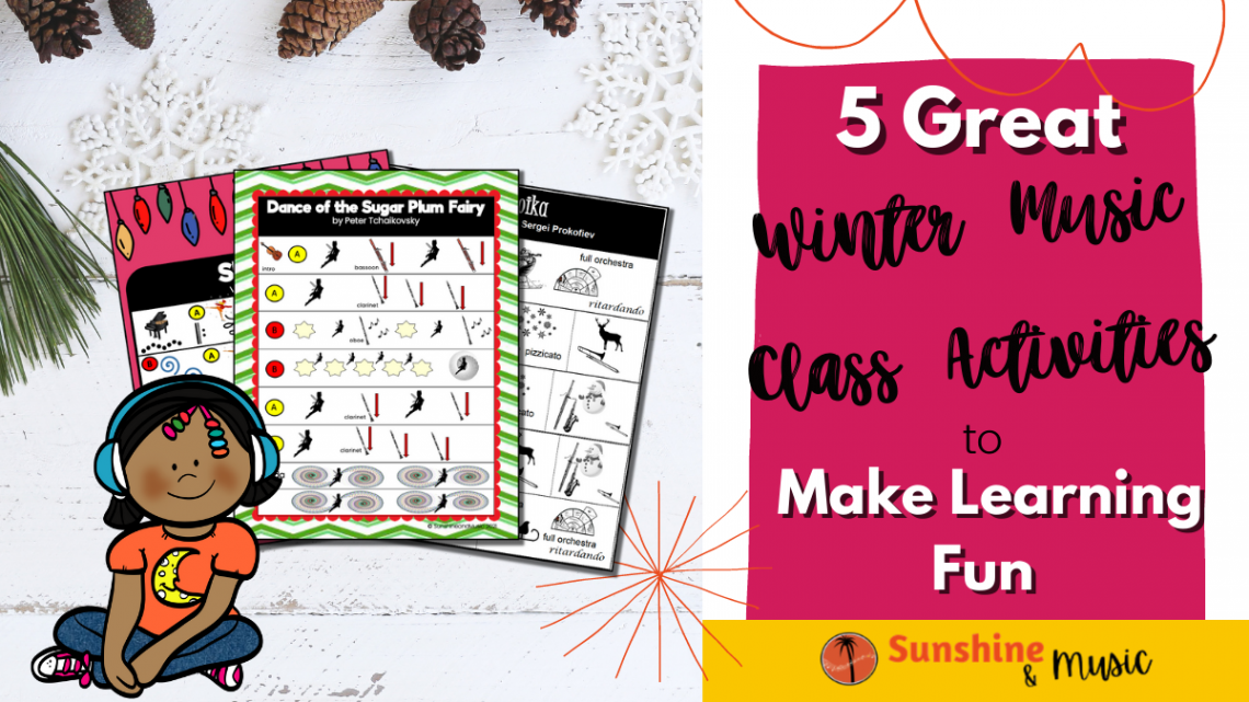 Great Winter Music Class Activities to Make Learning Fun