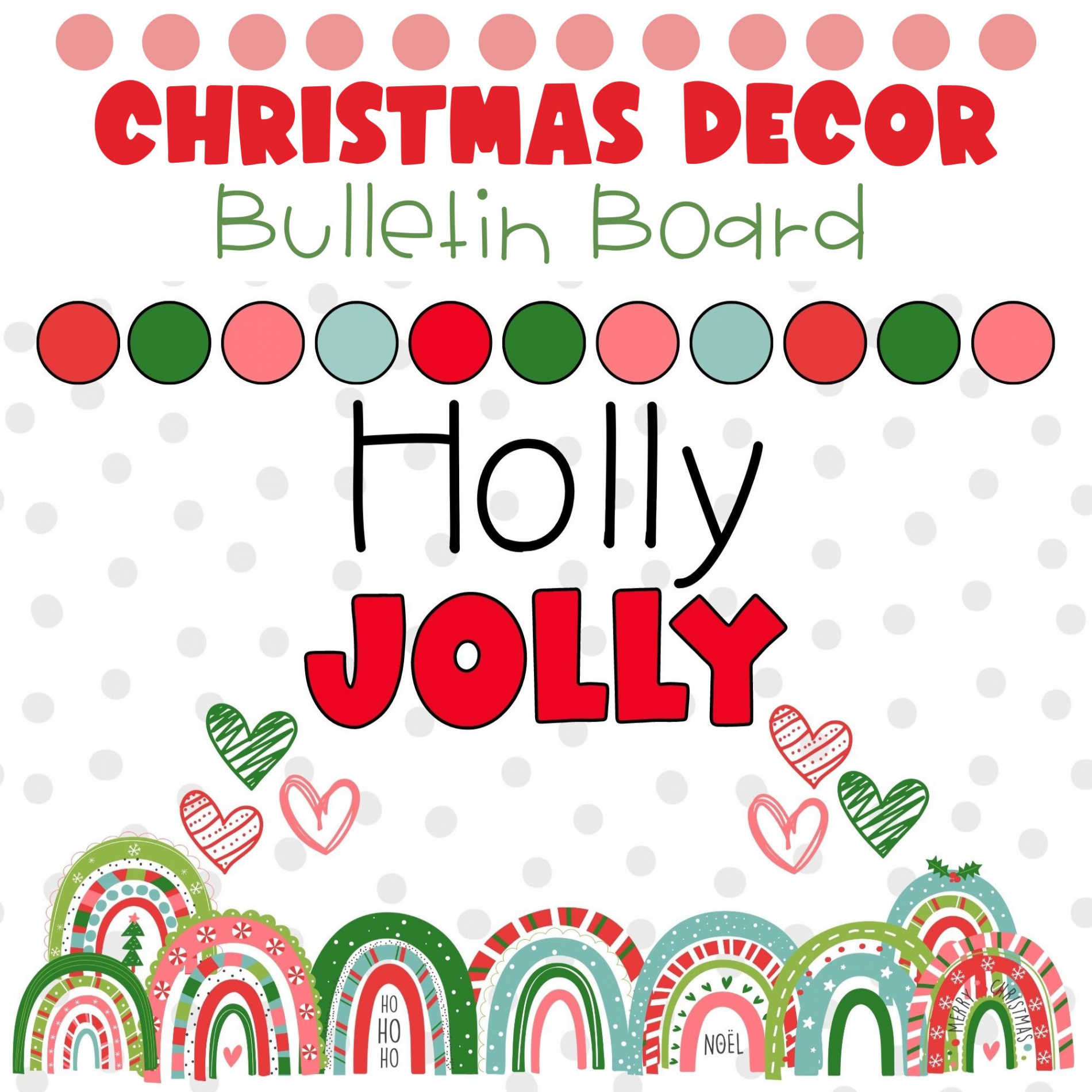 Holly Jolly Christmas Bulletin Board, Classroom Decor, and Door