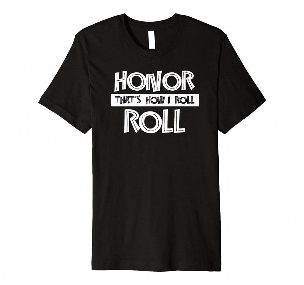 Honor Roll Students Graduation Gifts for Teens and Kids Premium T-Shirt