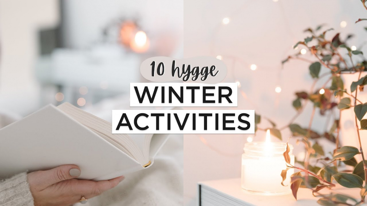 HYGGE Activities To Do This Winter  Cozy + Slow Living