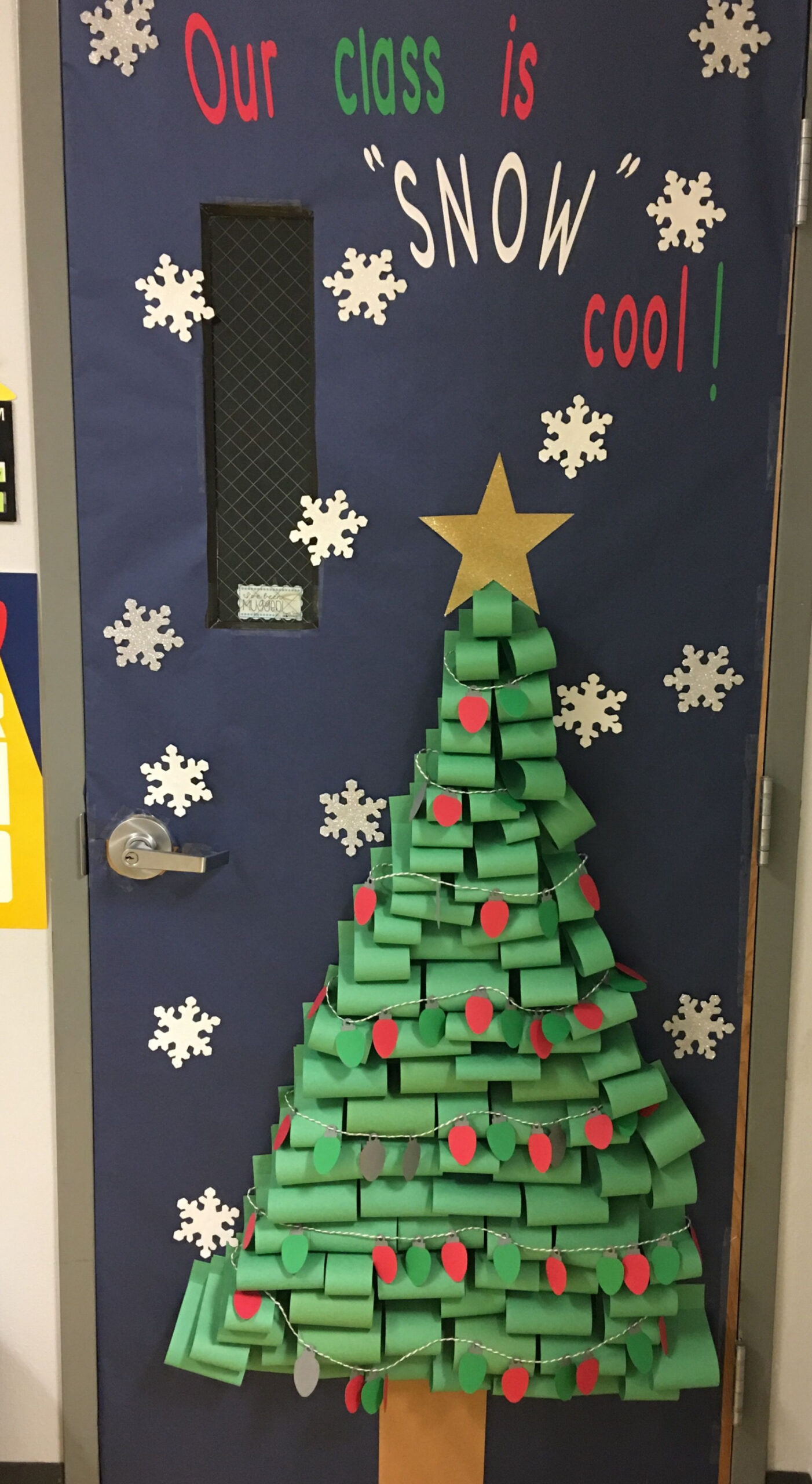 Our class is "snow" cool Winter classroom door  Christmas