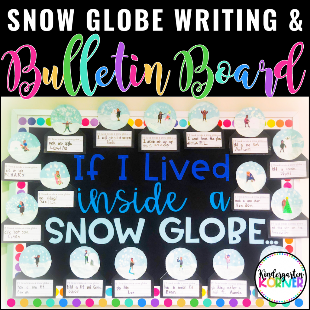 Snowglobe Bulletin Board  Snow Globe Craft and Writing  Winter Writing  Activity  Kindergarten - th Grade