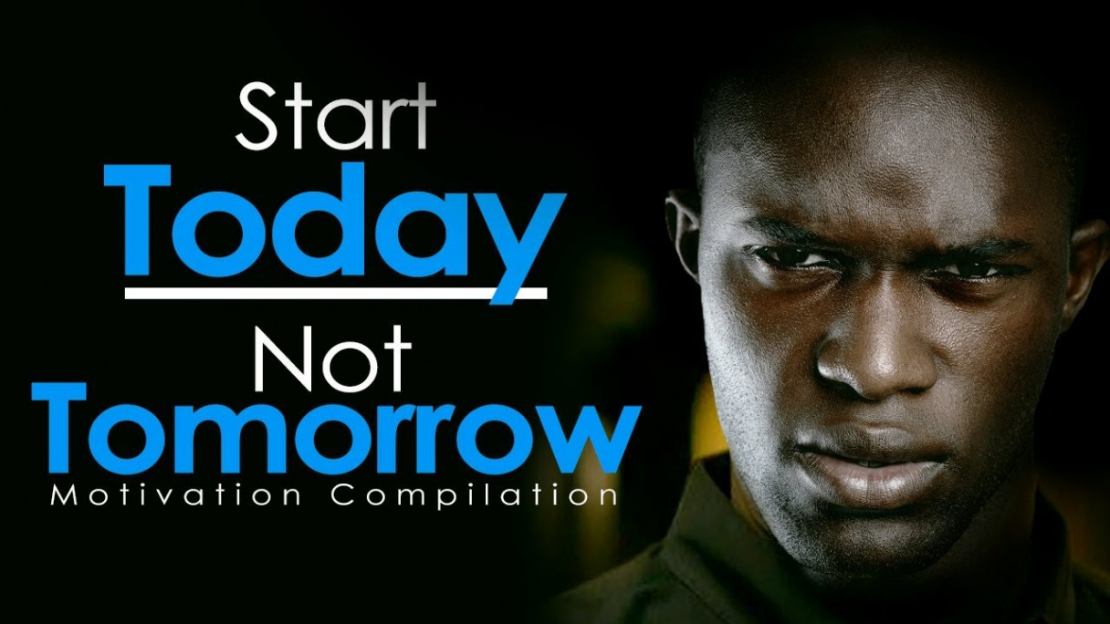 START TODAY NOT TOMORROW - New Motivational Video Compilation for Success &  Studying