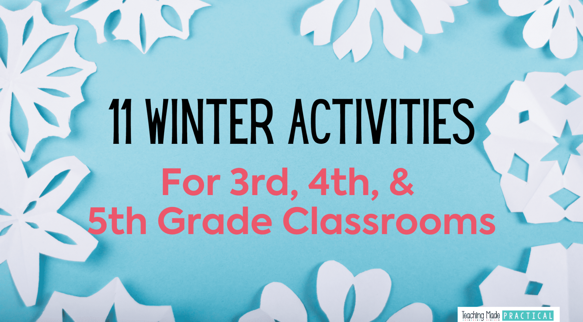 Winter Activity Ideas for rd, th, and th Grade Classrooms