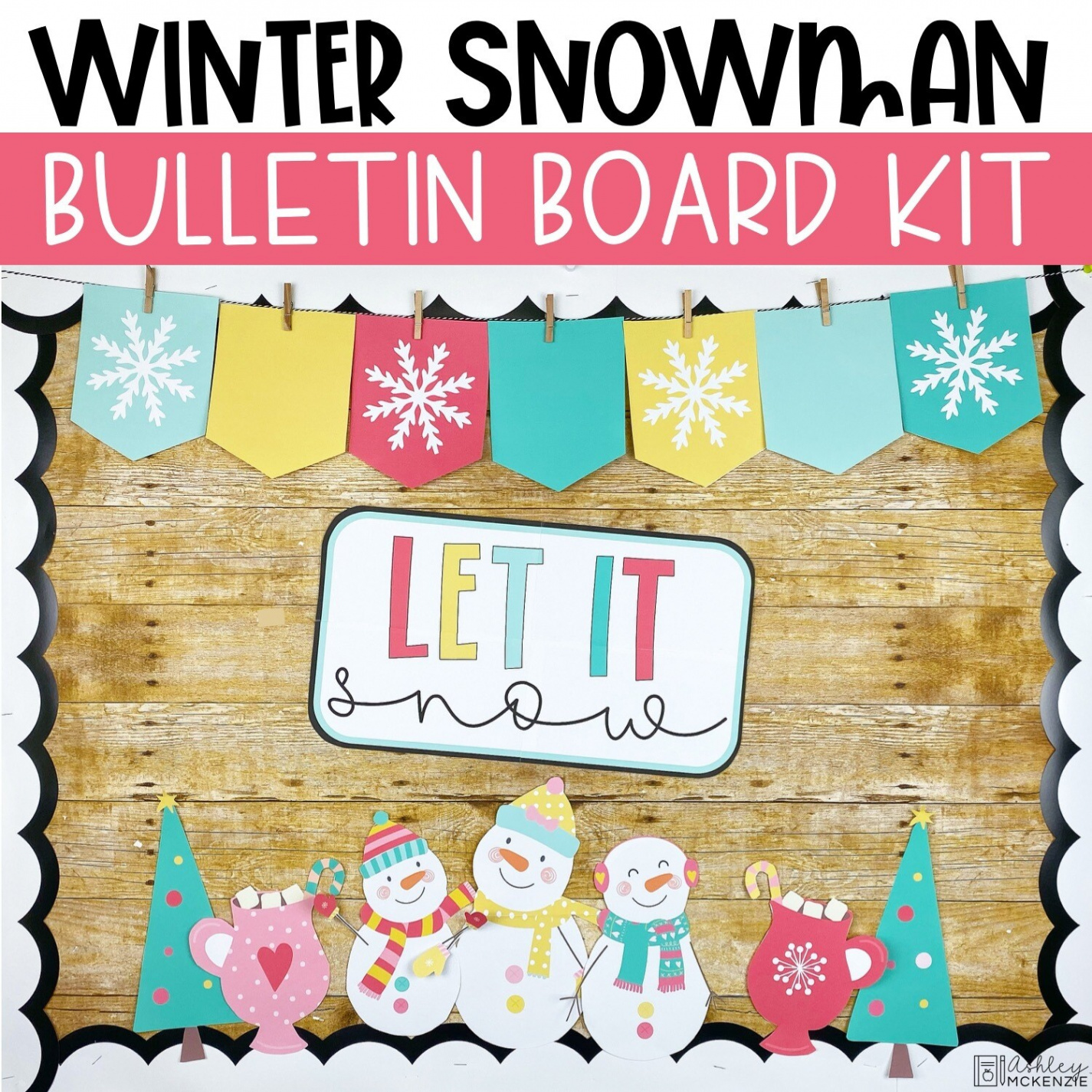 Winter Snowman Bulletin Board Kit - Shop - Ashley McKenzie