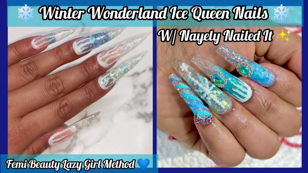 Winter Wonderland  Ice Queen Nails  Collab w/ Nayely Nailed It ❄️