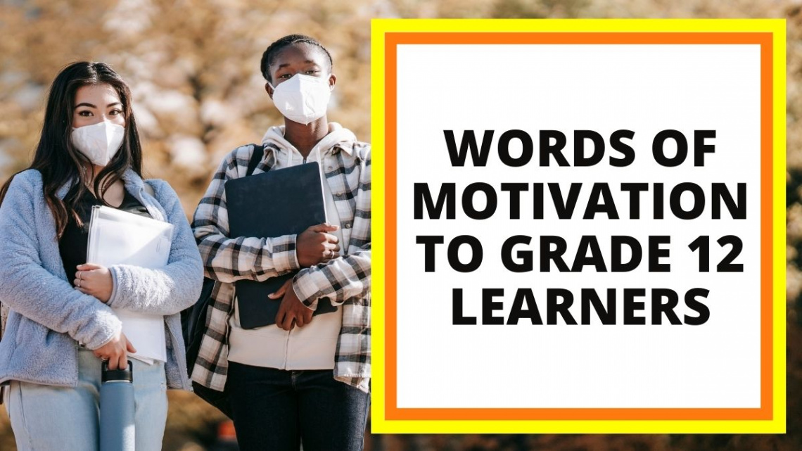 Words of Motivation to Grade  Learners