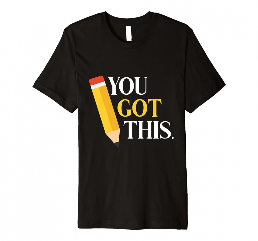 You Got This Test Day Motivational Teacher Testing Student Premium T-Shirt