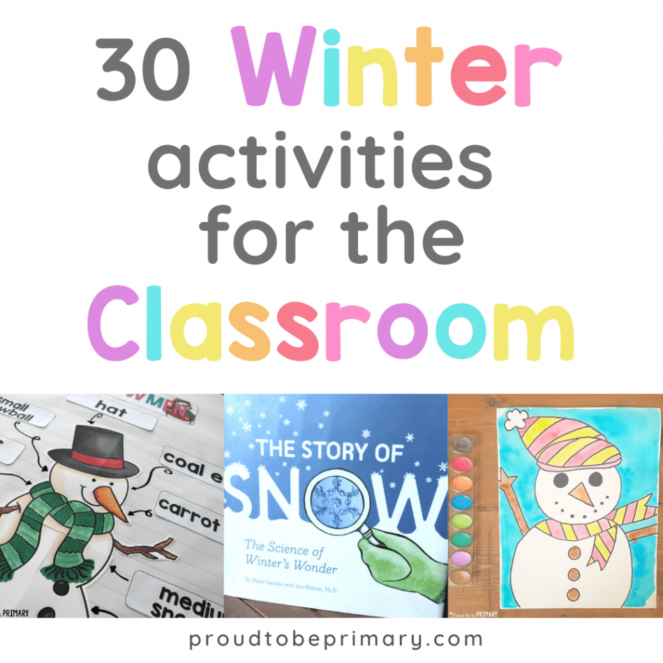 Exciting Winter Activities for the K- Classroom – Proud to be