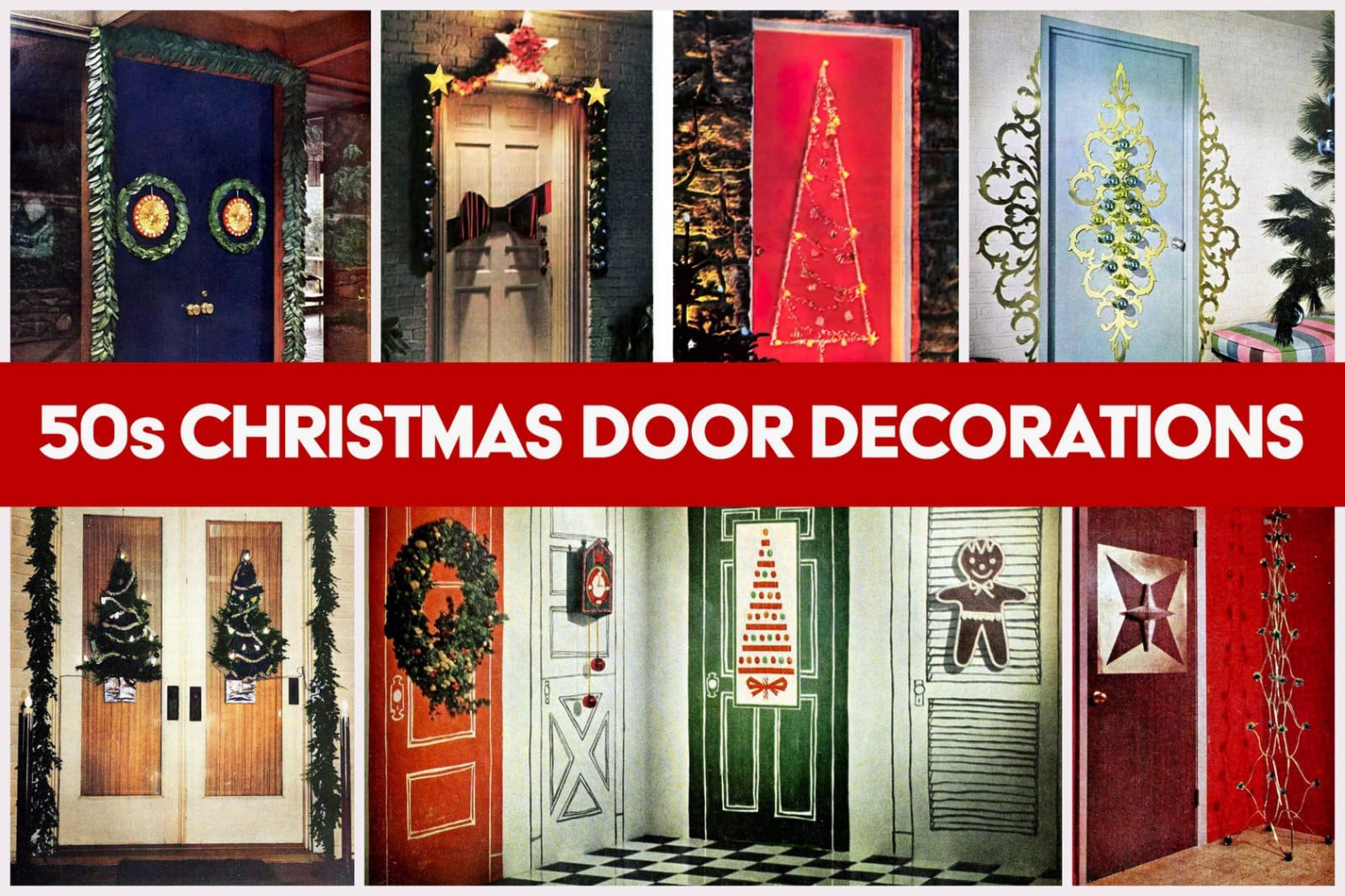 ideas for Christmas door decorations from the s: Be