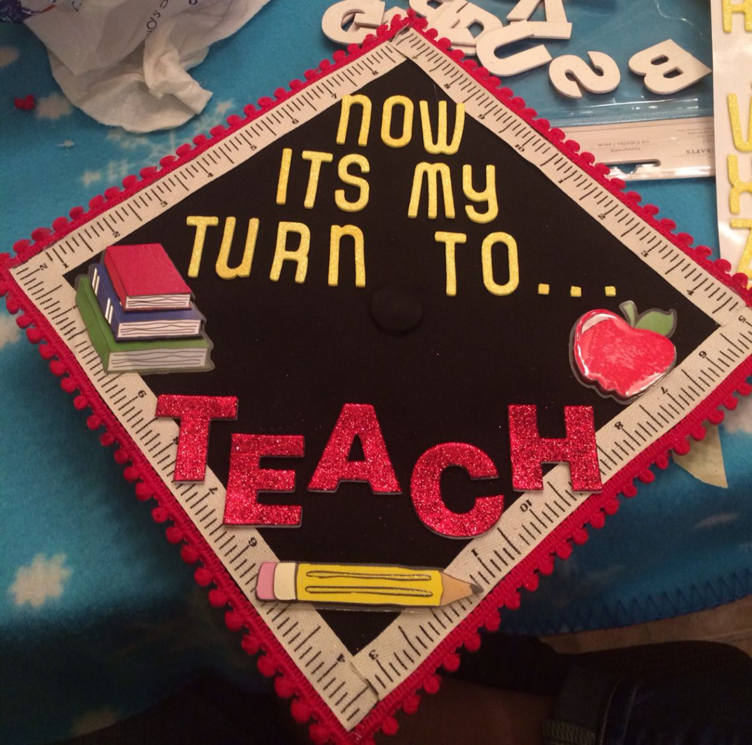 Teacher graduation cap!  Teacher graduation cap, Graduation cap