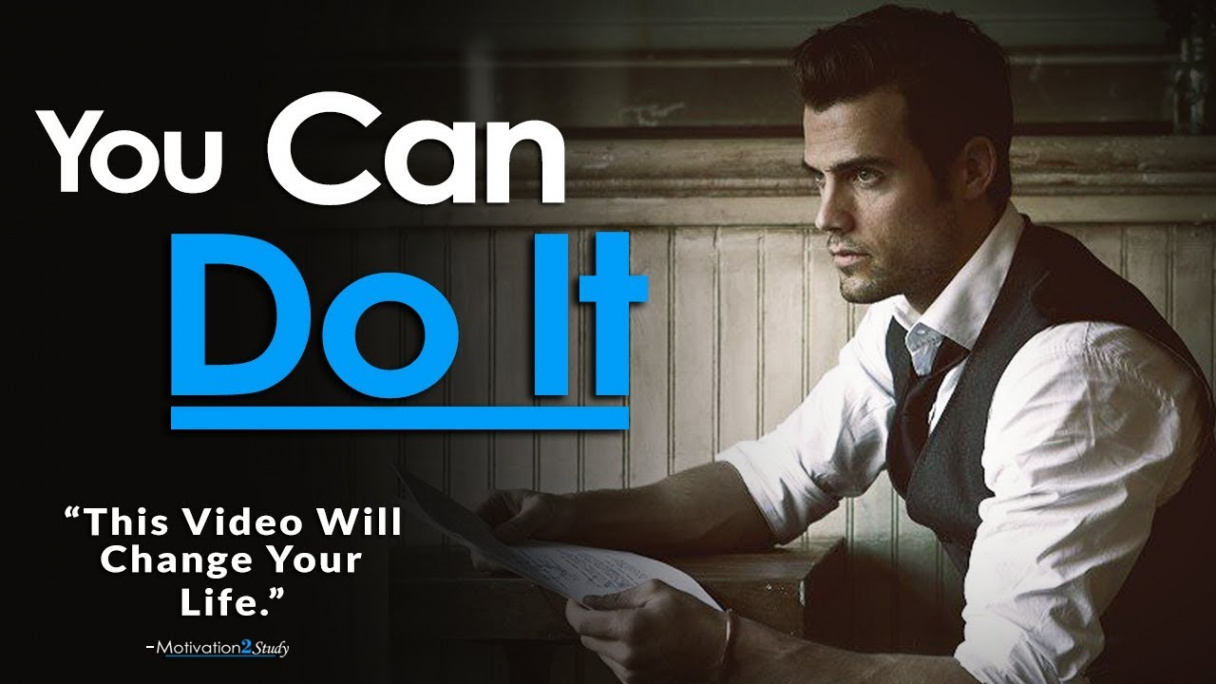 YOU CAN DO IT - One of the Best Motivational Videos Ever Created for  Students, Success & Studying